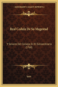 Real Cedula De Su Magestad