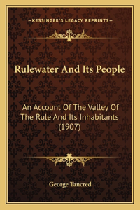 Rulewater And Its People