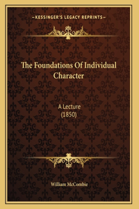 The Foundations Of Individual Character
