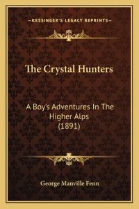 The Crystal Hunters
