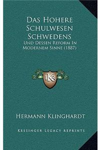 Das Hohere Schulwesen Schwedens