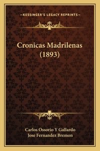 Cronicas Madrilenas (1893)