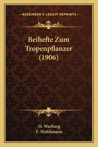Beihefte Zum Tropenpflanzer (1906)
