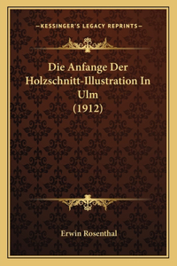 Anfange Der Holzschnitt-Illustration In Ulm (1912)