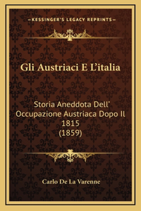Gli Austriaci E L'italia