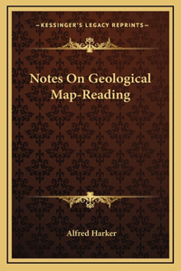 Notes On Geological Map-Reading