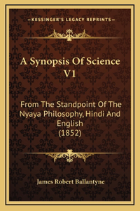 A Synopsis Of Science V1