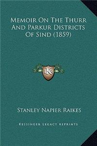 Memoir On The Thurr And Parkur Districts Of Sind (1859)