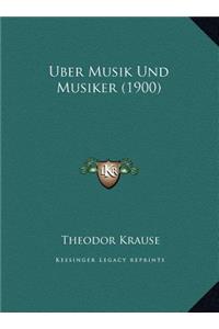 Uber Musik Und Musiker (1900)