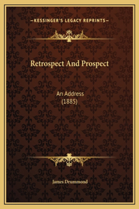Retrospect And Prospect