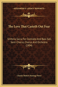The Love That Casteth Out Fear