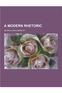 A Modern Rhetoric