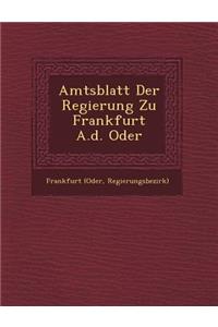 Amtsblatt Der Regierung Zu Frankfurt A.D. Oder