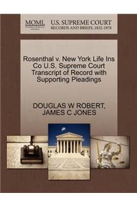 Rosenthal V. New York Life Ins Co U.S. Supreme Court Transcript of Record with Supporting Pleadings