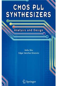 CMOS Pll Synthesizers: Analysis and Design