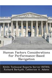Human Factors Considerations for Performance-Based Navigation