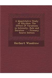 A Quantitative Study of Rhythm