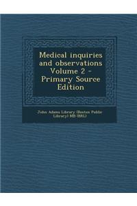 Medical Inquiries and Observations Volume 2