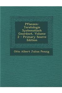Pflanzen-Teratologie Systematisch Geordnet, Volume 2