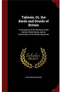 Taliesin, Or, the Bards and Druids of Britain