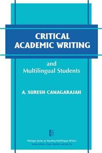 Critical Academic Writing and Multilingual Students