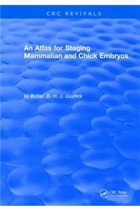 An Atlas for Staging Mammalian and Chick Embryos