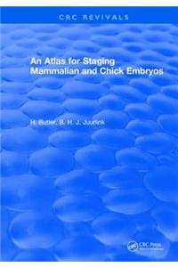 Atlas for Staging Mammalian and Chick Embryos