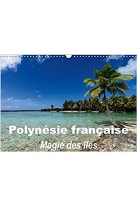 Polynesie Francaise - Magie Des Iles 2018
