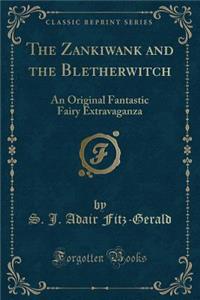 The Zankiwank and the Bletherwitch
