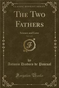The Two Fathers, Vol. 3 of 3