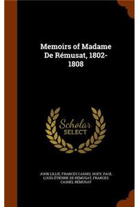 Memoirs of Madame De Rémusat, 1802-1808