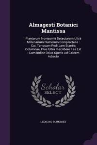 Almagesti Botanici Mantissa