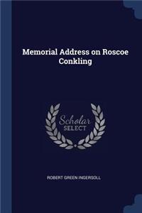 Memorial Address on Roscoe Conkling
