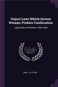 Unjust Laws Which Govern Woman