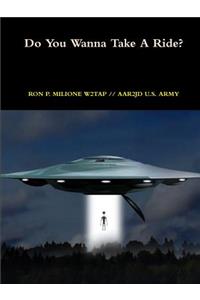 Do You Wanna Take A Ride?