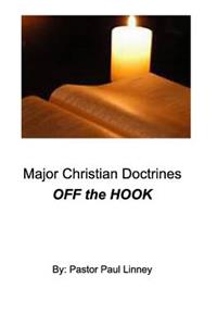 Major Christian Doctrines OFF the HOOK !