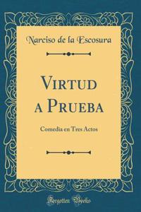 Virtud a Prueba