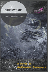 Swamp is Full of Mystery