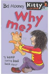 Why Me? (Kitty & Friends)