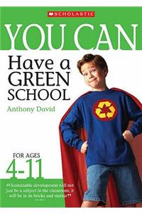 Have a Green School (Ages 4-11)