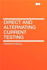 Direct and Alternating Current Testing