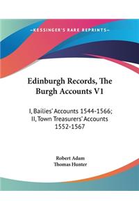 Edinburgh Records, The Burgh Accounts V1