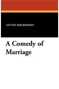 A Comedy of Marriage