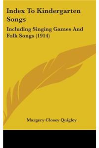 Index To Kindergarten Songs