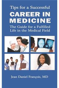 Tips For A Successful Career In Medicine