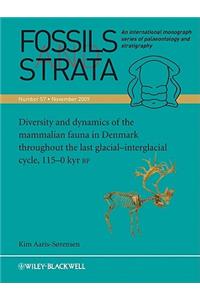 Fossils and Strata V57 - Diversity and dynamics of the mammalian fauna in Denmark throughout the last glacial interglacial cycle,115-0 kyr BP