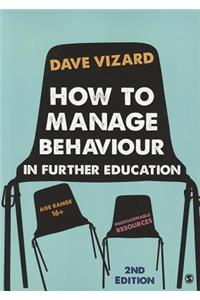 How to Manage Behaviour in Further Education