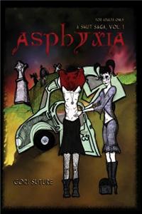 Asphyxia: A Smut Saga