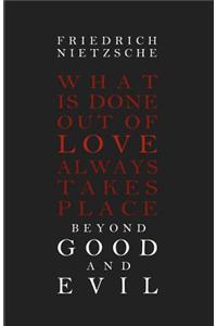 Beyond Good and Evil