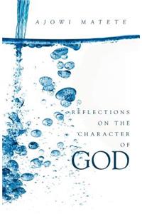 Reflections on the Character of God